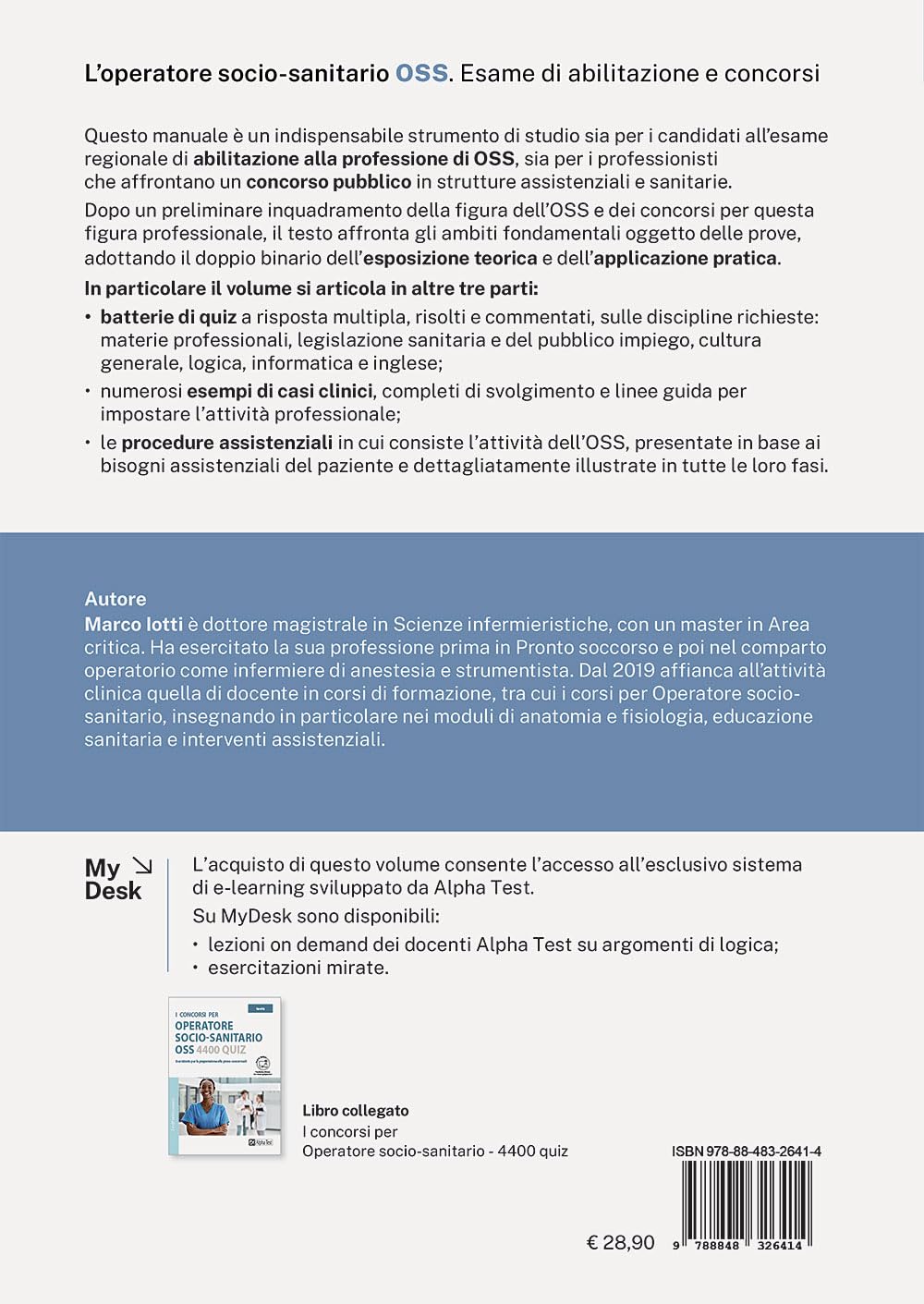 L'operatore socio-sanitario OSS. Esame di abilitazione e concorsi. Quiz, casi clinici e procedure per i professionisti. Ediz. MyDesk. Con Contenuto digitale per download e accesso online
