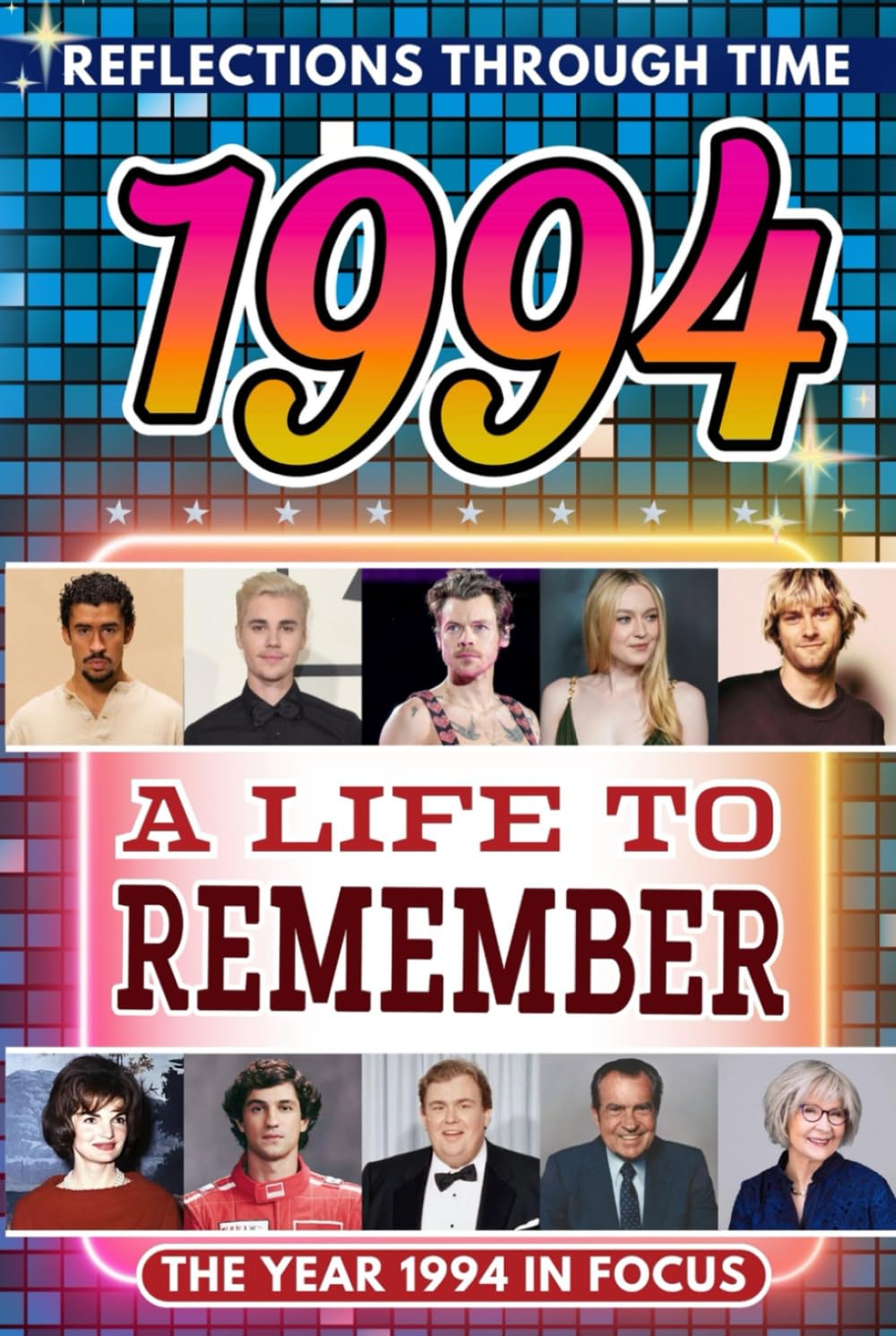 1994 in Focus: A Life to Remember - The Year You Were Born Book: A nostalgic gift packed with trivia, brain games, and events to celebrate birthdays, milestones, and memories