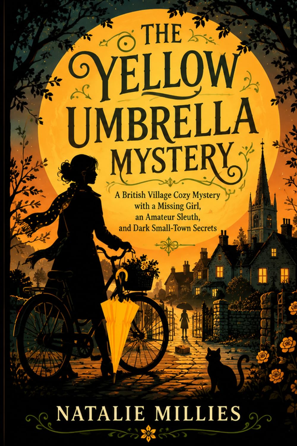 The Yellow Umbrella Mystery: A British Village Cozy Mystery with a Missing Girl, an Amateur Sleuth, and Dark Small-Town Secrets
