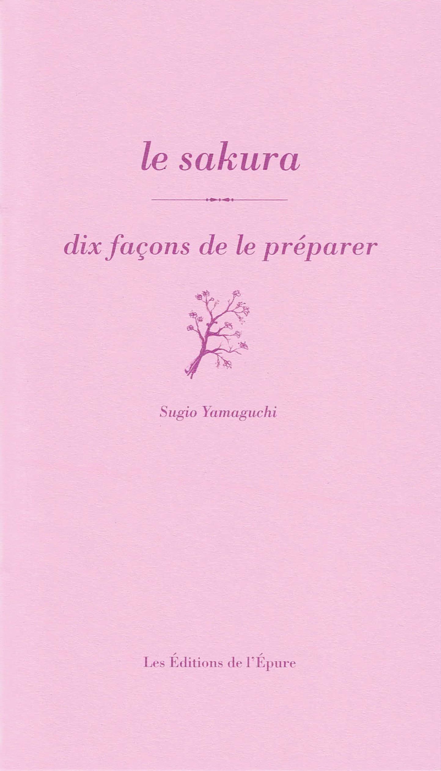 Le sakura, dix façons de le préparer
