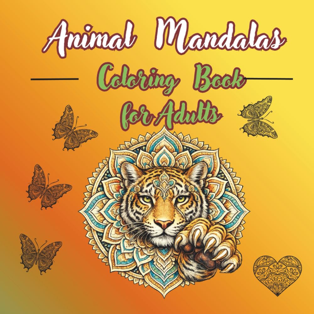 Animal Mandalas Coloring Book for Adults: Stress Relief and Relaxation with Intricate Animal Mandala Designs