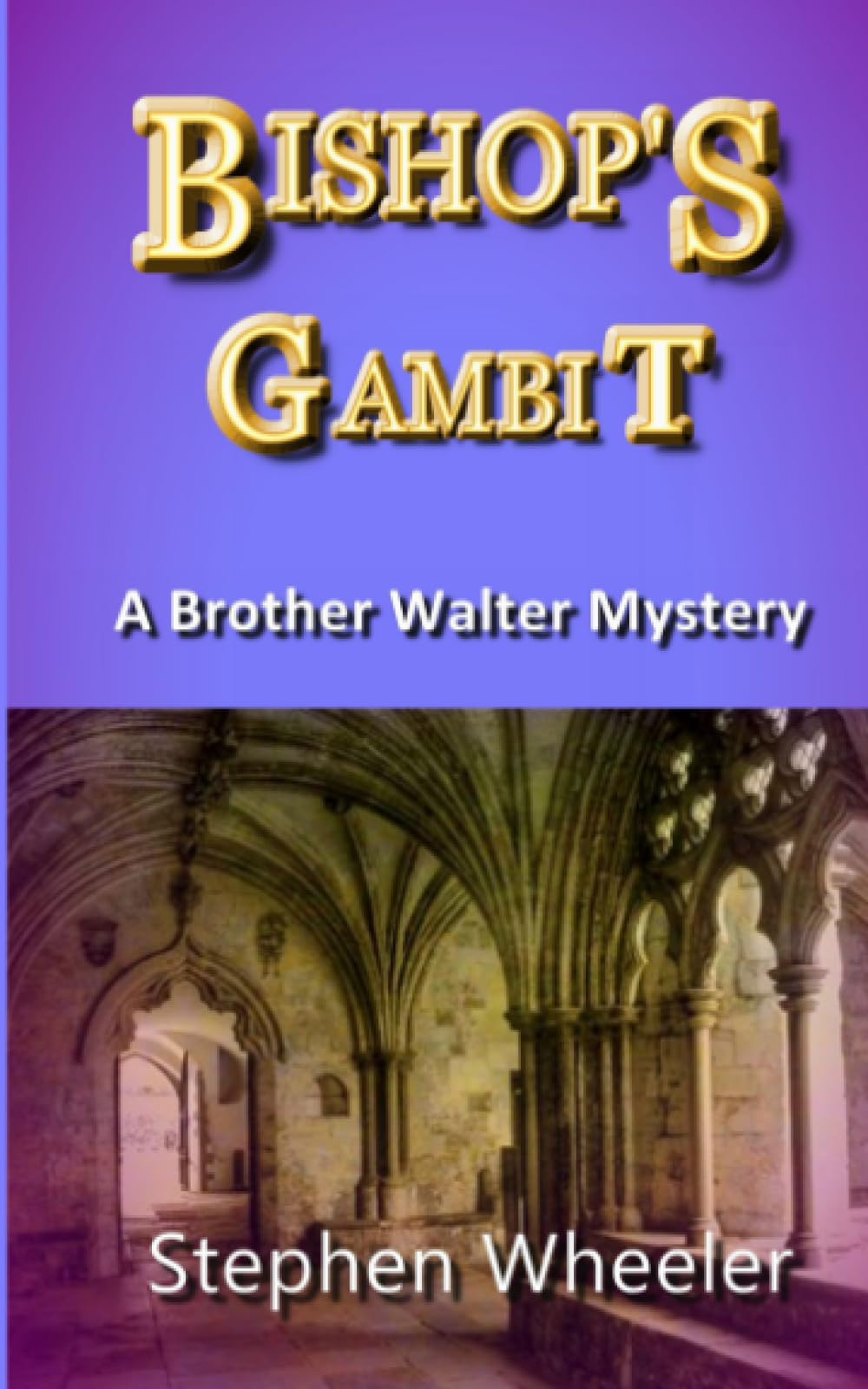 BISHOP'S GAMBIT (Brother Walter Mysteries)