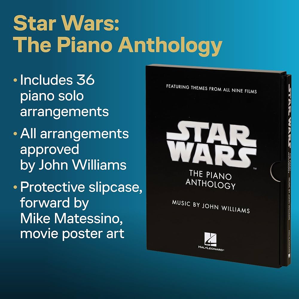 Star Wars: The Piano Anthology - Music by John Williams Featuring Star Wars: The Piano Anthology - Music by John Williams Featuring