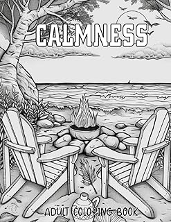 Calmness Adult Coloring Book: Landscape Relaxing Coloring Book For Adults