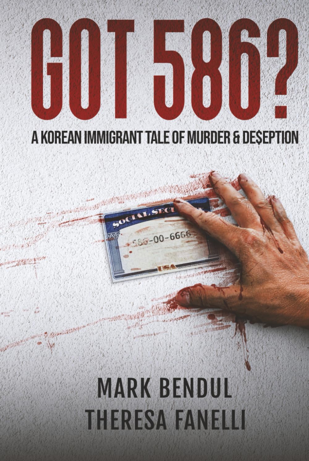 Got 586?: A Korean Immigrant Tale of Murder & De$eption