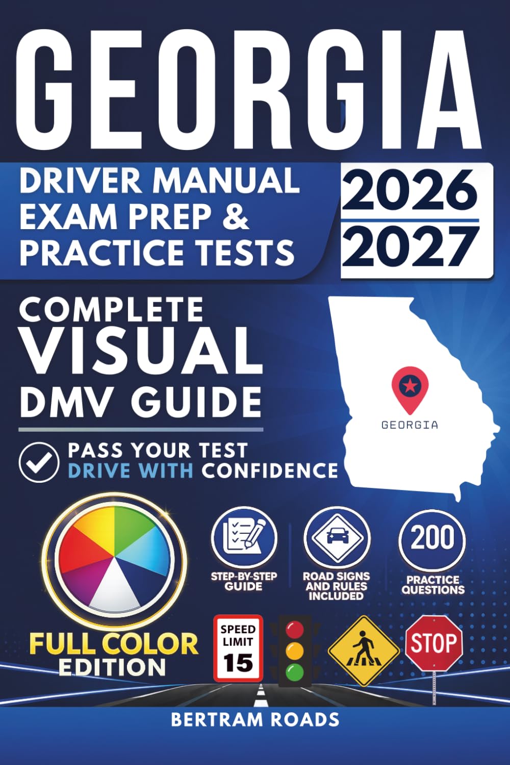Georgia DDS Driver Manual, Exam Prep & Practice Tests: Complete Visual DMV Guide with 200 Questions and Answers for Permit and License Tests (FULL COLOR)
