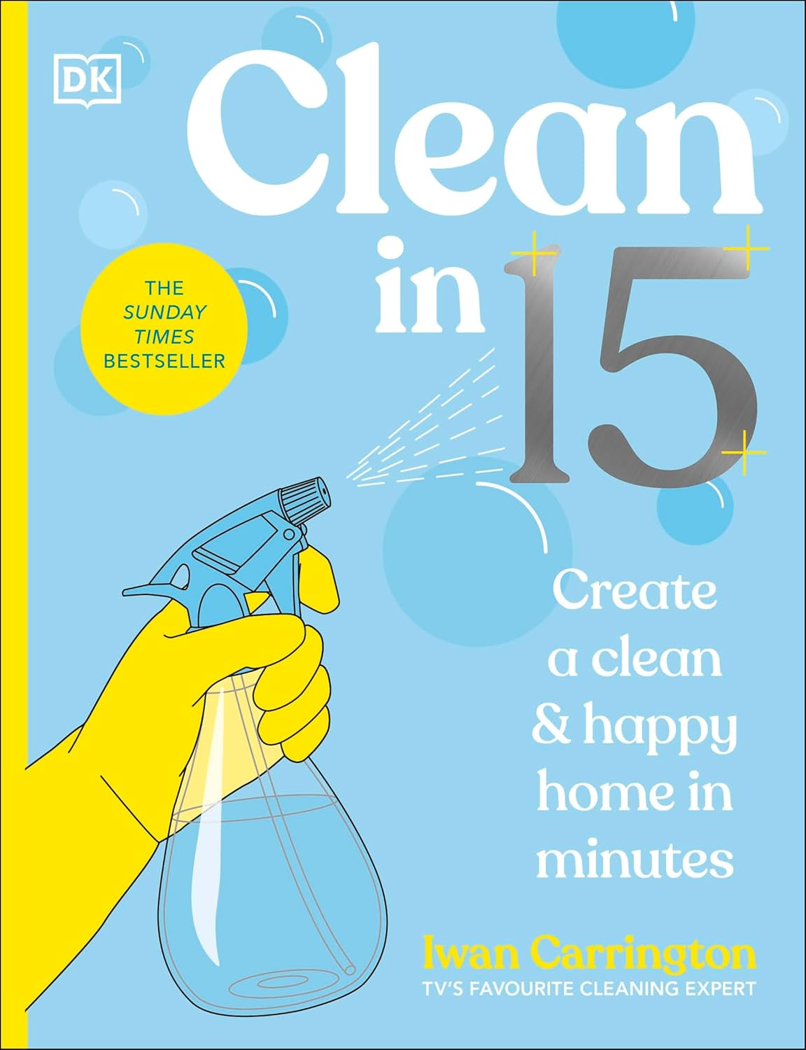 Clean in 15 by Iwan Carrington: Quick Cleaning Hacks for Spotless Home in Minutes