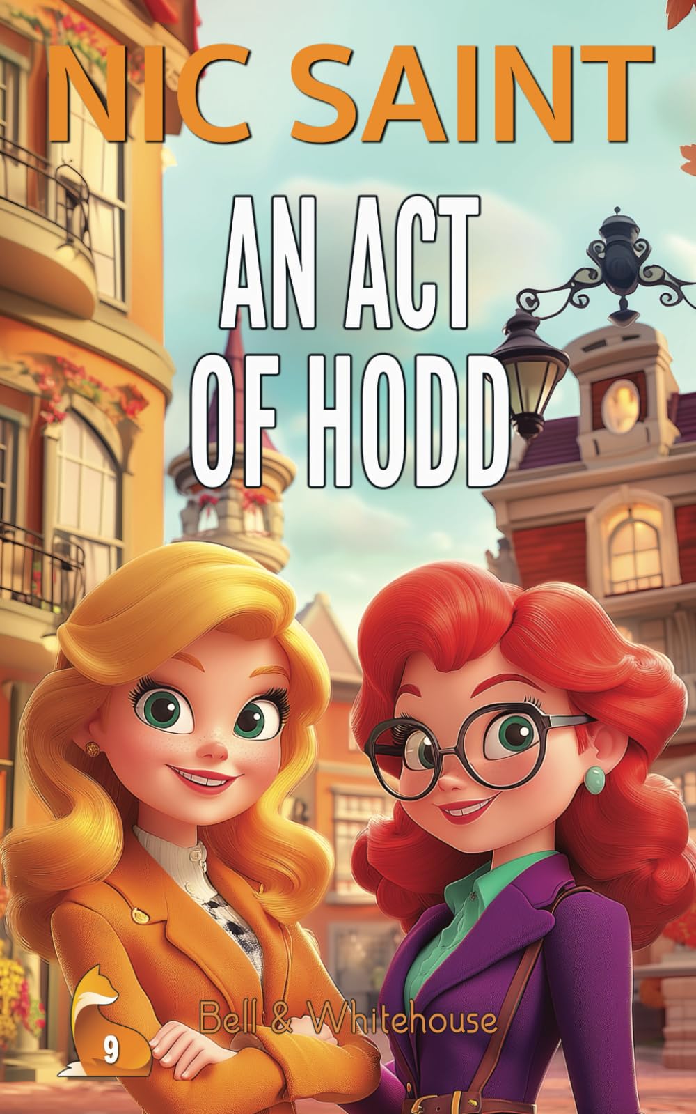 An Act of Hodd: Volume 9 (Bell & Whitehouse)