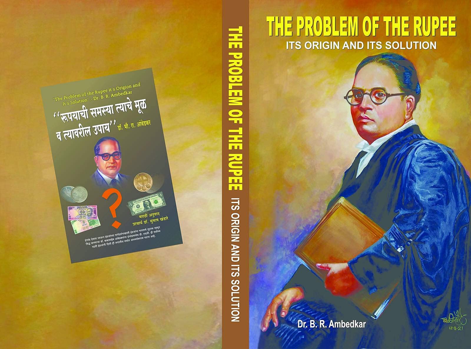 The Problem Of Rupee : Its Origin And Its Solution