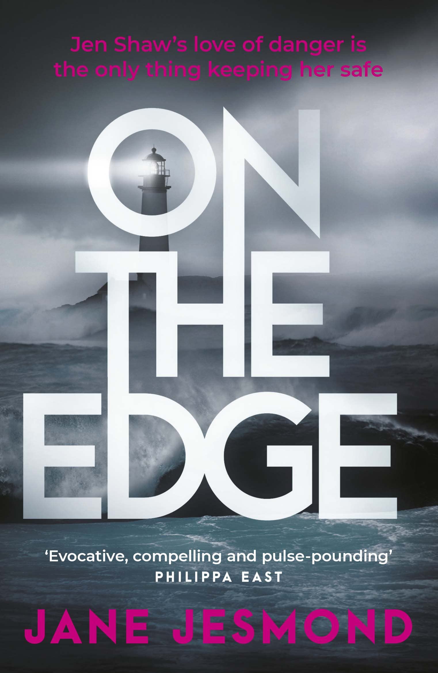On The Edge: A gripping, action-packed thriller set in Cornwall with a complex daredevil protagonist: Sunday Times Best Crime Novel of the Month - 'A promising debut' (Jen Shaw)