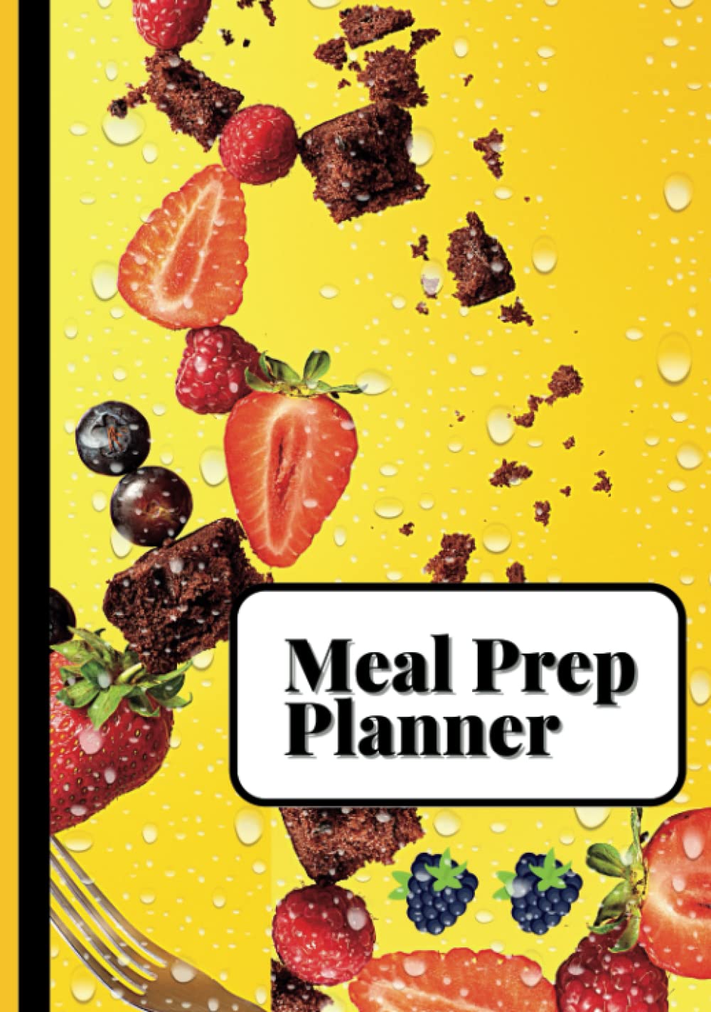 Meal Prep Planner: Food Menu Planning and Grocery Shopping List - Breakfast, Lunch, Dinner, and Snack for 52 Weeks Starting Sunday to Saturday
