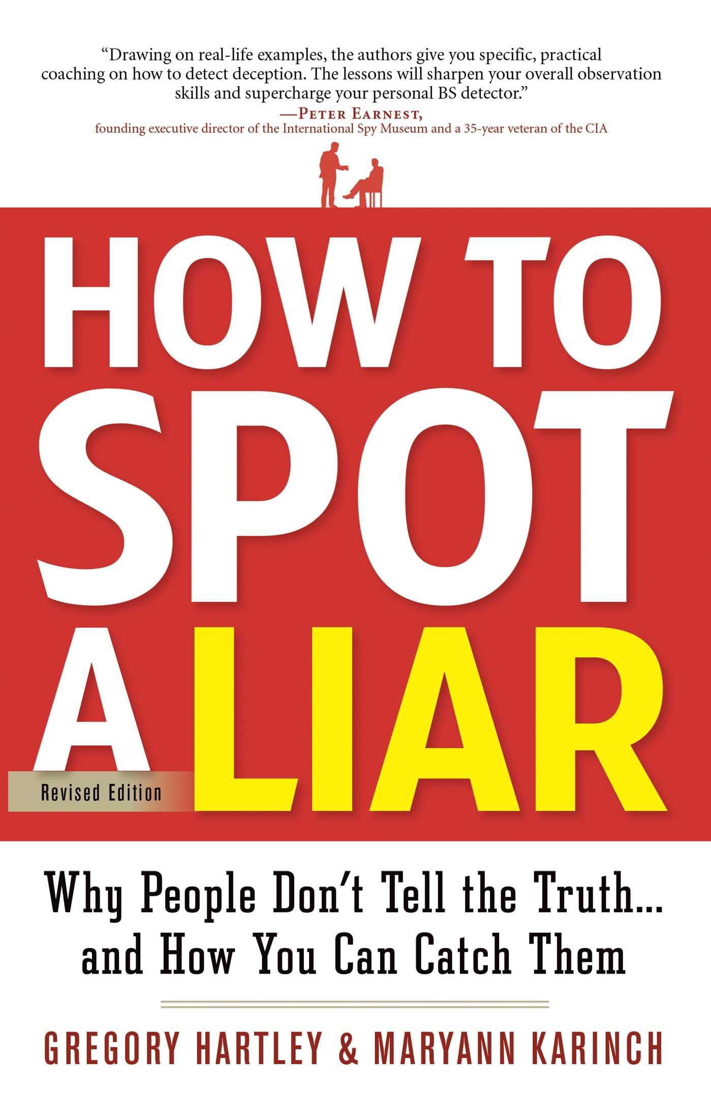 Career Press How to Spot a Liar, Revised Edition: Why People Don't Tell the Truth.and How You Can Catch Them Paperback – Illustrated, 22 July 2012