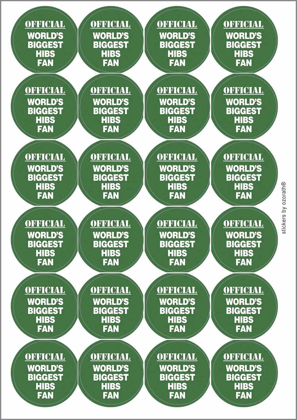 World's Biggest Hibs Fan Circular Matt Paper Stickers A4 Sheet of 24 (Each Sticker is 45mm Diameter)