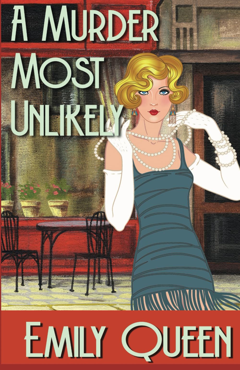 A Murder Most Unlikely: A 1920s Murder Mystery: 5 (Mrs. Lillywhite Investigates Mysteries)