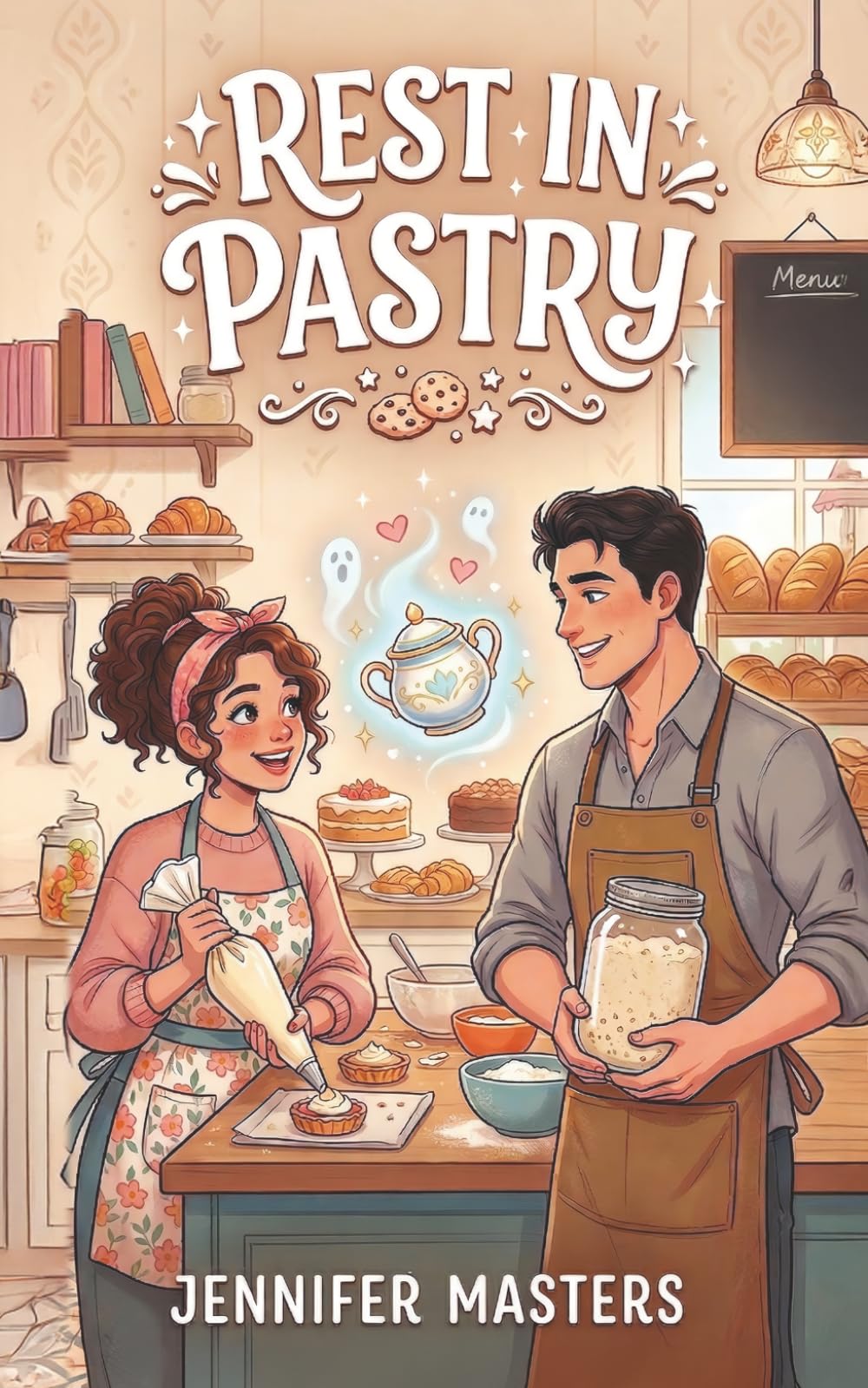Rest in Pastry: A Sweet Paranormal Romantic Comedy: 1 (Ghosts Who Bake)
