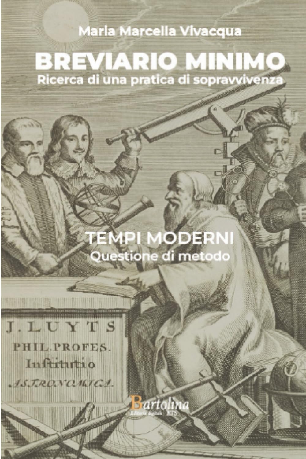 Breviario minimo: Ricerca di una pratica di sopravvivenza