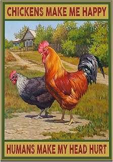 Metal Sign Chickens Make Me Happy Humans Make My Head Hurt Funny Retro Vintage Aluminum Sign for Home garden Coffee Wall Decor 8x12 Inch