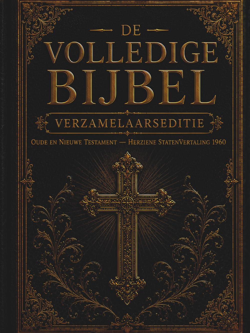 De Complete Bijbel — Collectors Edition: De originele 66 boeken van het Oude en Nieuwe Testament | King James Version met Inleiding | Klassieke grootletterige dubbele kolomindeling