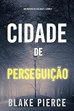 Cidade de Perseguição (Um Mistério de Ava Gold — Livro 1)