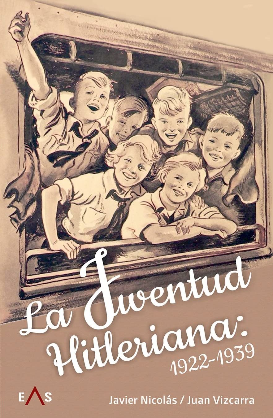 La Juventud Hitleriana: 1922 - 1939: 11 (JANUS)