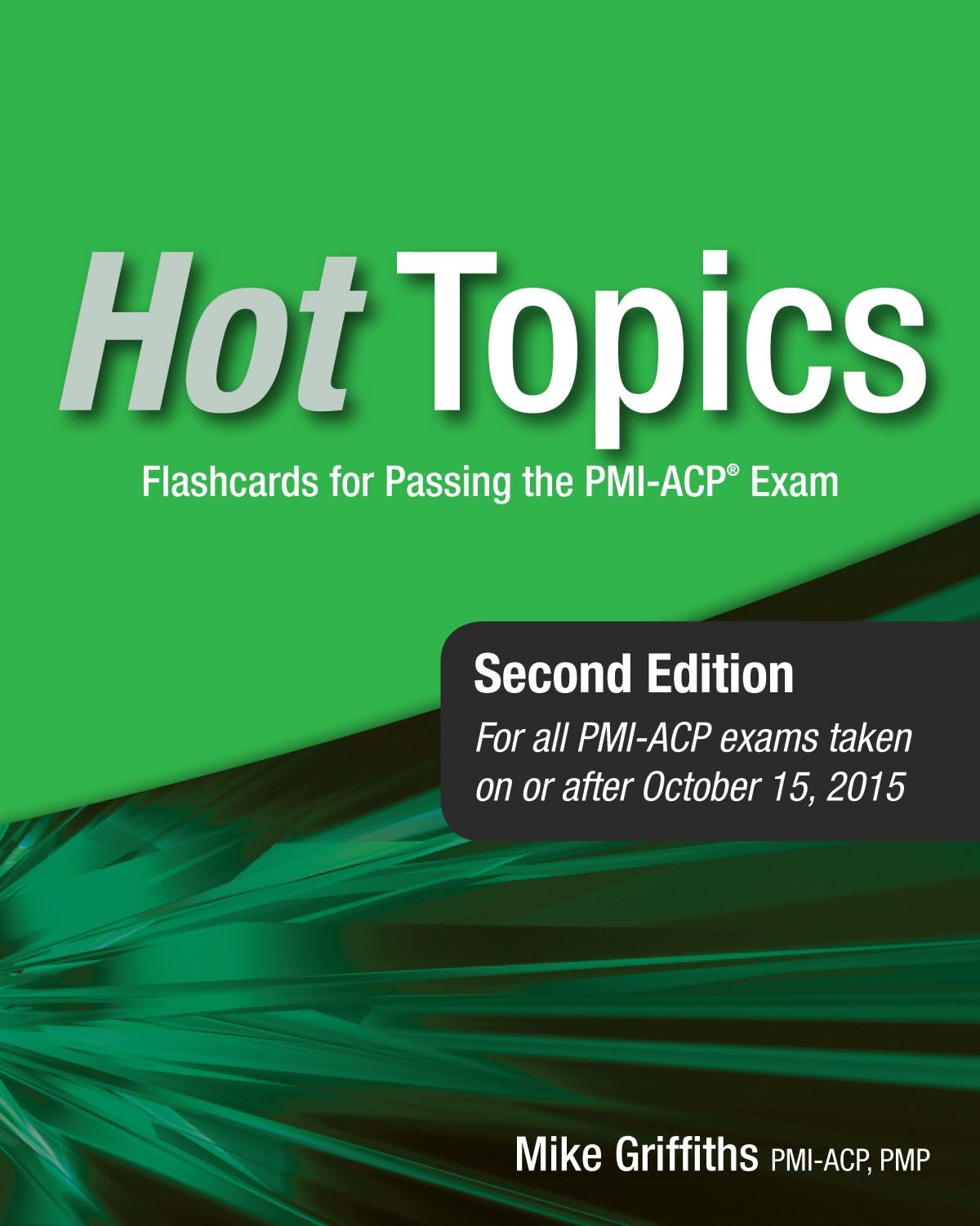 Hot Topics PMI-ACP Exam Flashcards