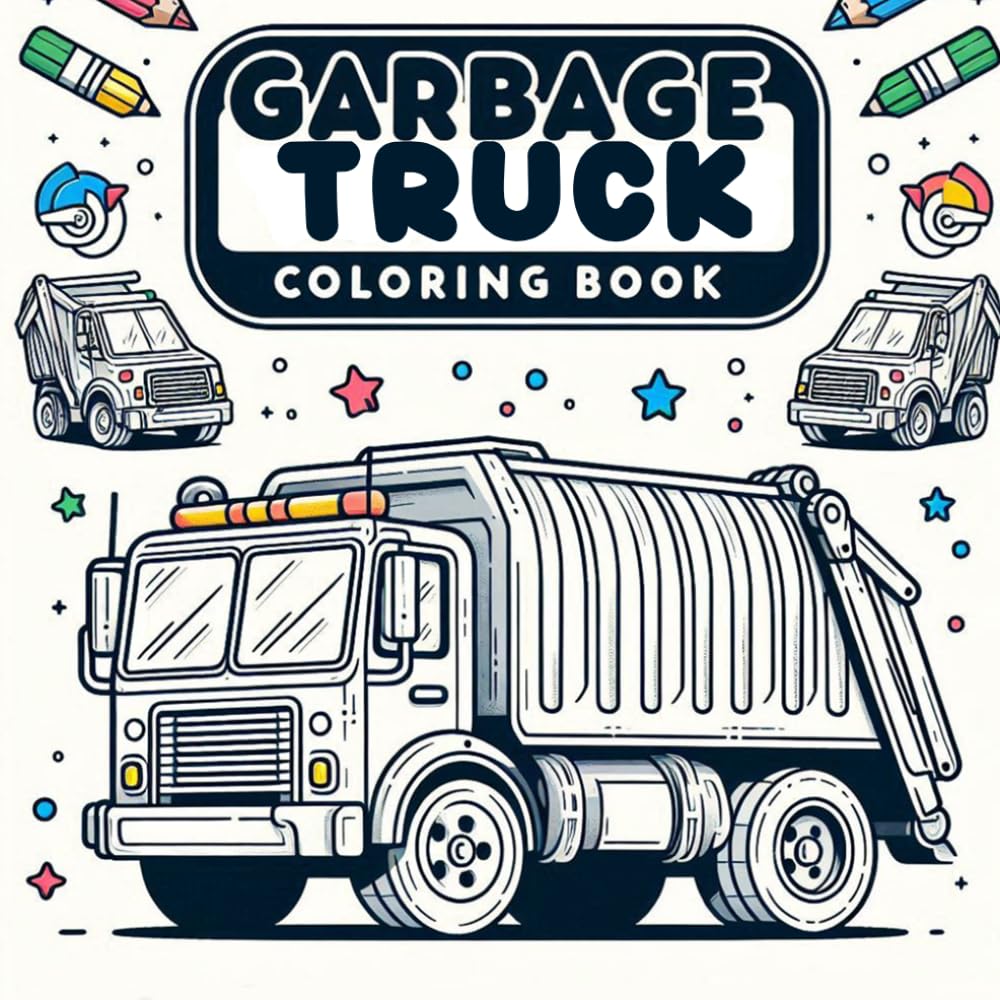Garbage trucks Coloring Book: A Fun Coloring Book Featuring Garbage Trucks, Recycling Vehicles, and Waste Collection Scenes for Kids
