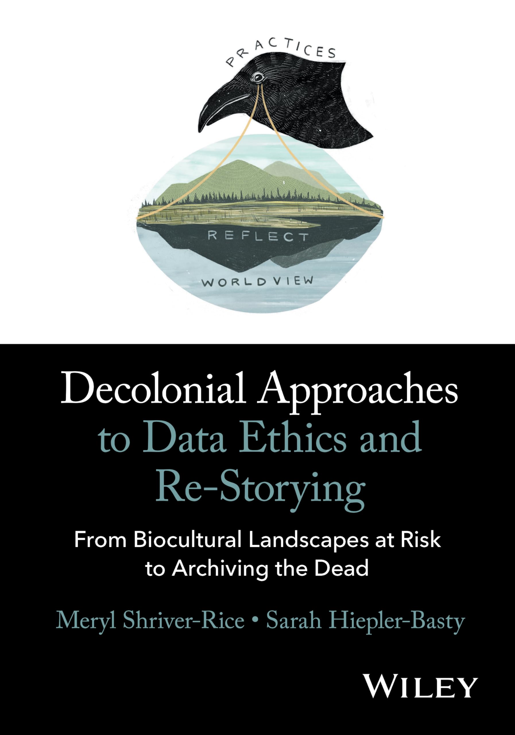 Decolonial Approaches to Data Ethics and Re-Storying: From Biocultural Landscapes at Risk to Archiving the Dead
