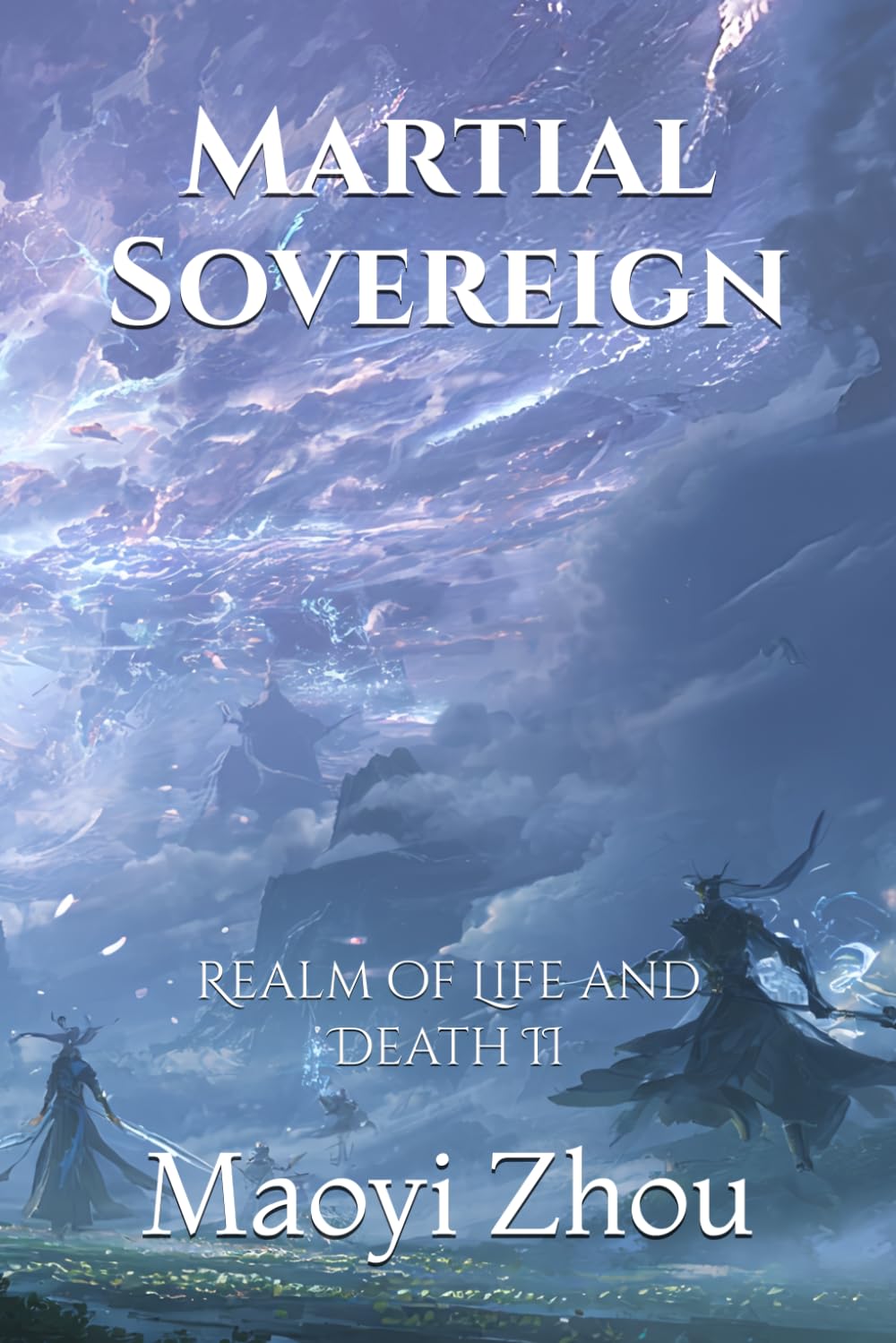 Martial Sovereign: Realm of Life and Death II (Path of the Martial Sovereign)