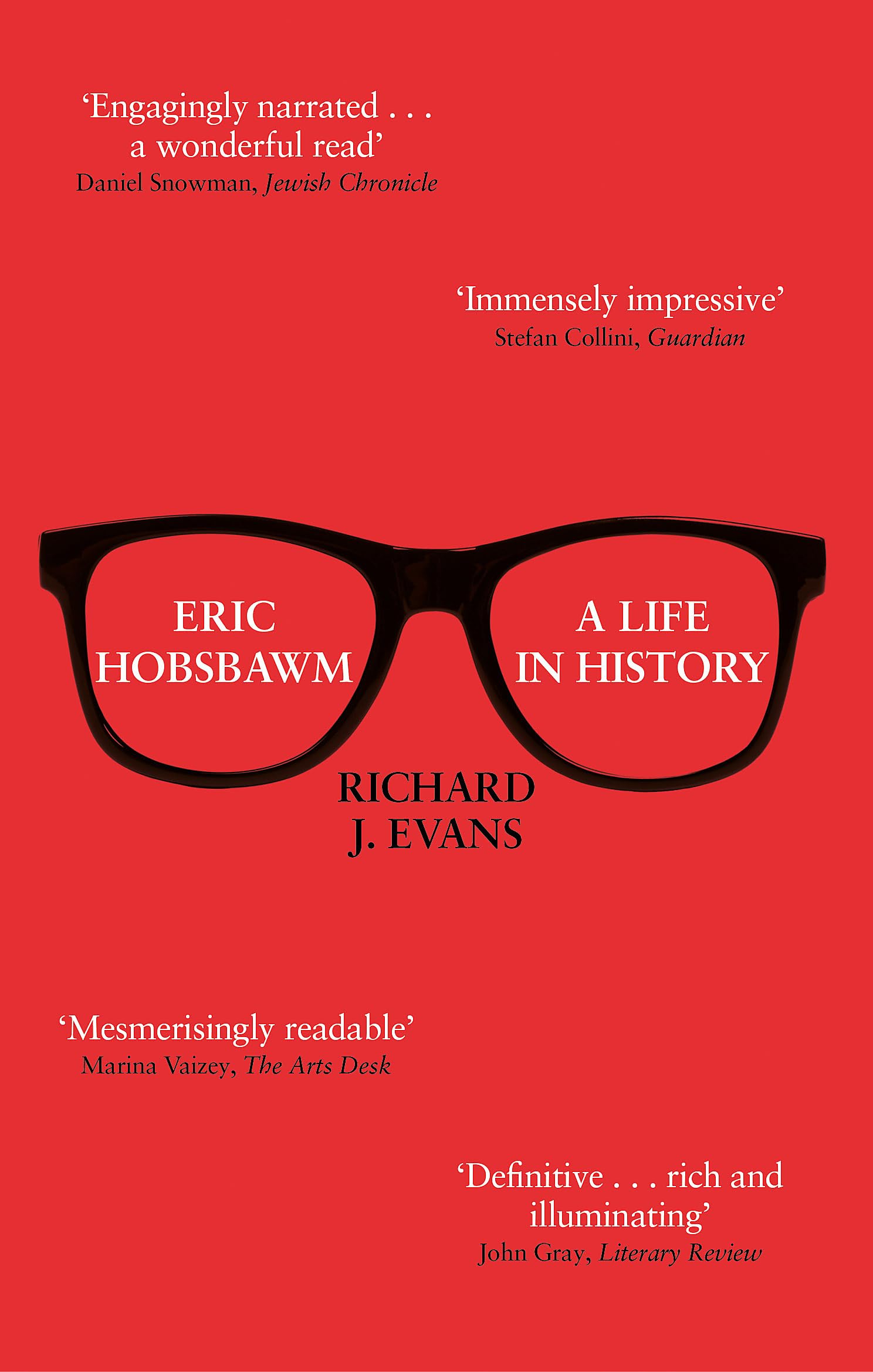 Eric Hobsbawm A Life in History by Sir Richard J. Evans PAPERBACK 9780349141435