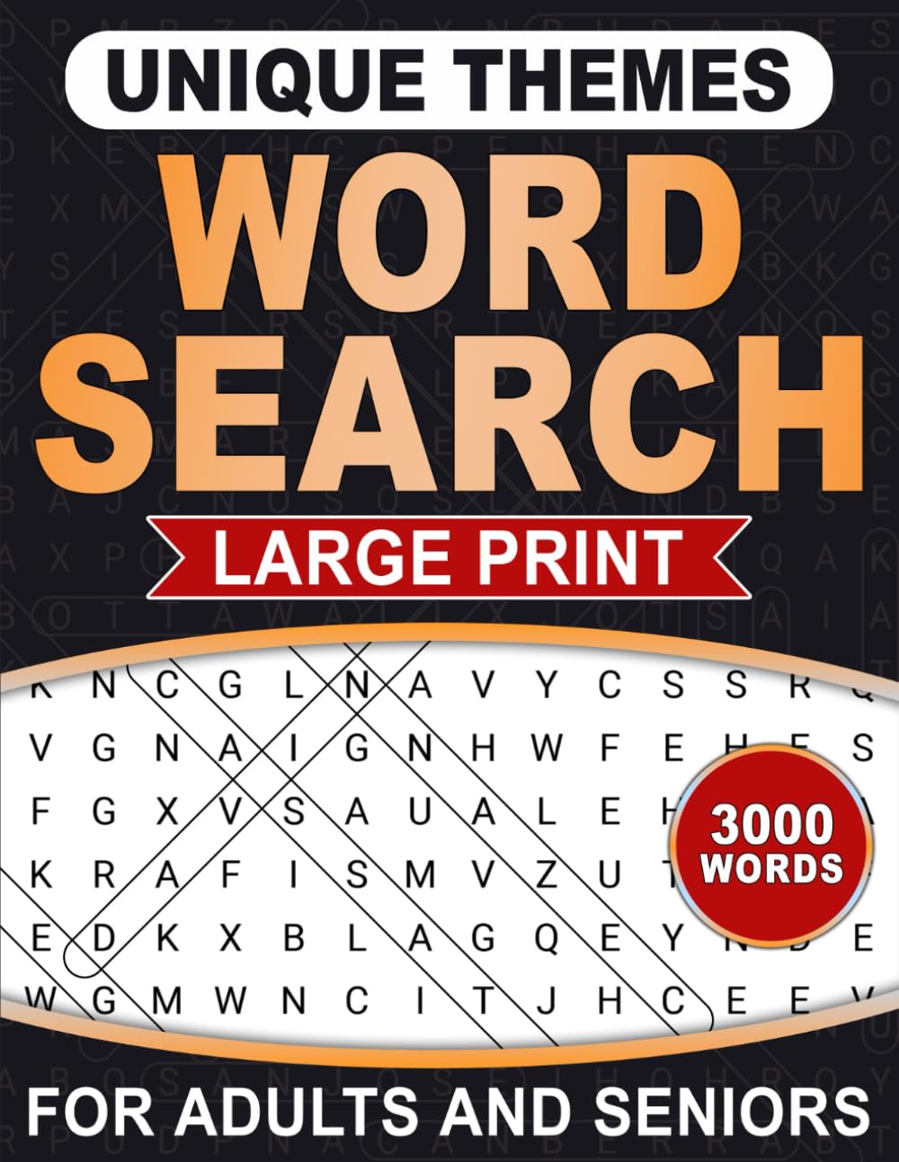 UNIQUE THEMES WORD SEARCH: FOR ADULTS AND SENIORS