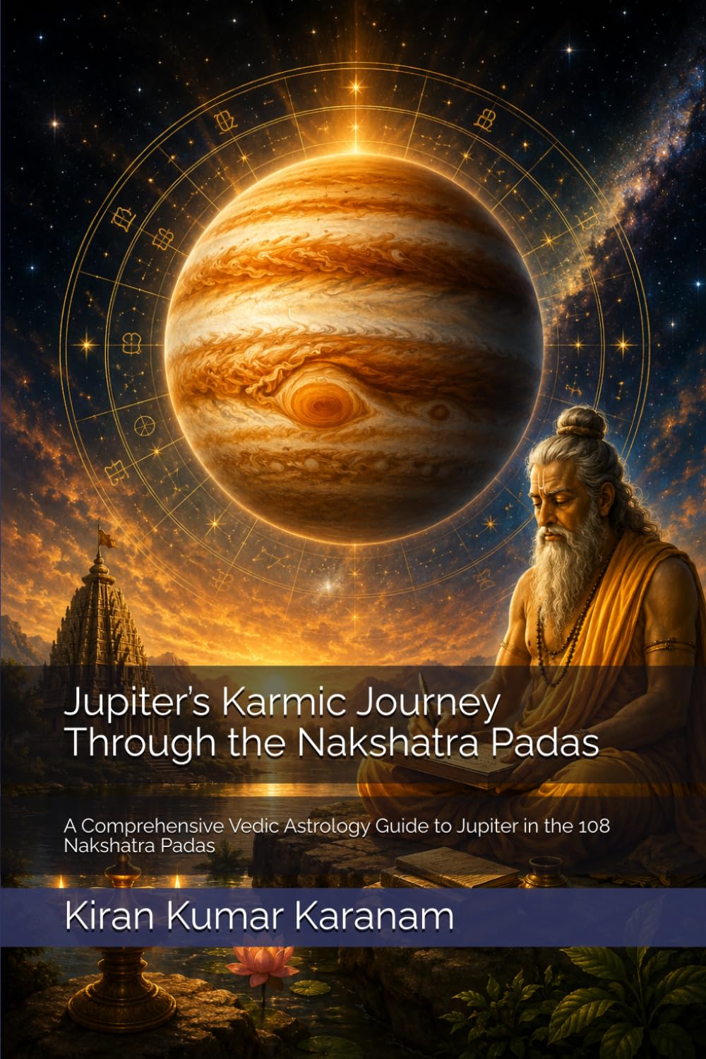 Jupiter’s Karmic Journey Through the Nakshatra Padas: A Comprehensive Vedic Astrology Guide to Jupiter in the 108 Nakshatra Padas