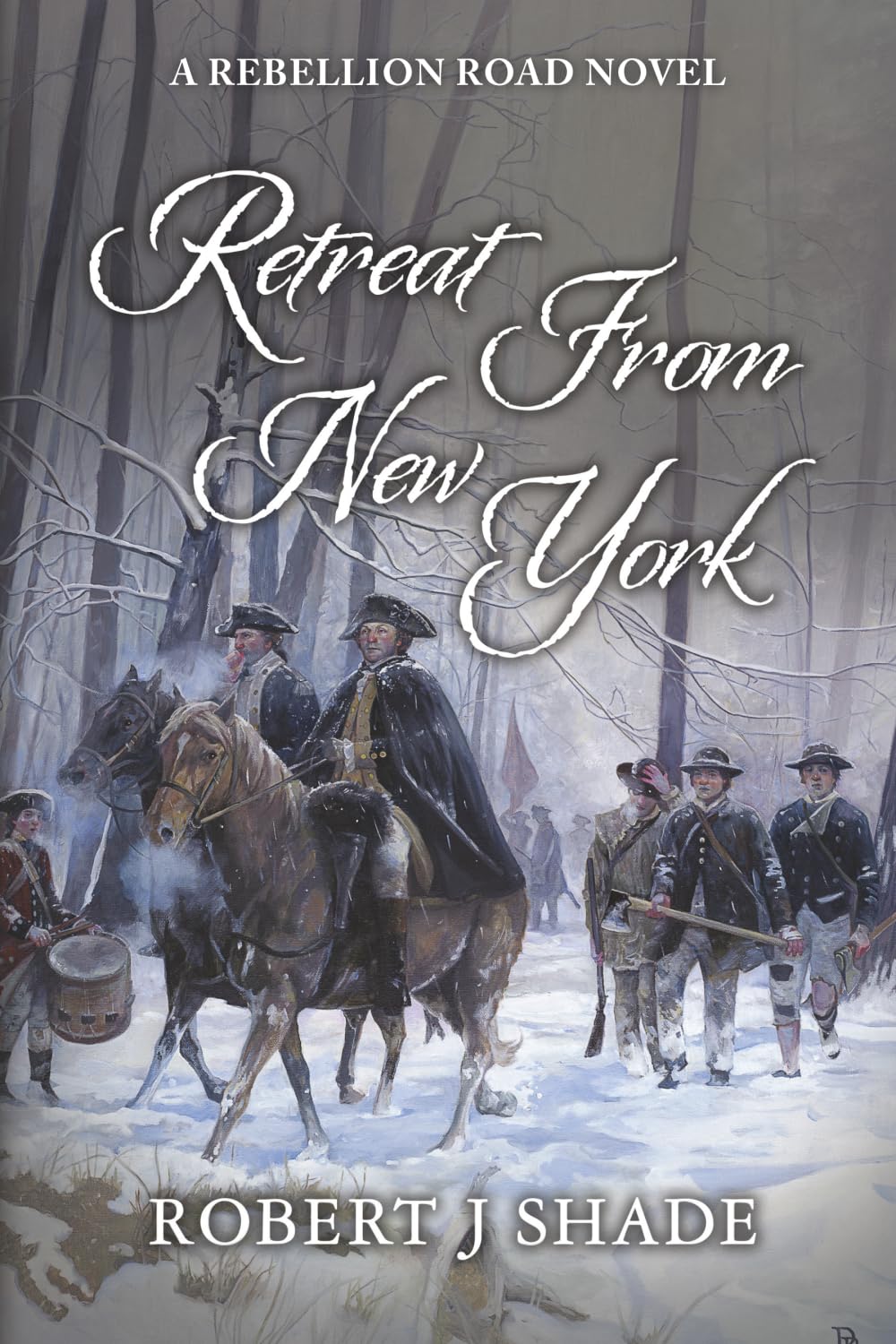 Retreat From New York (Rebellion Road Series)