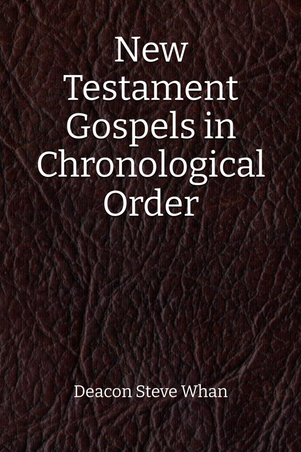 New Testament Gospels in Chronological Order