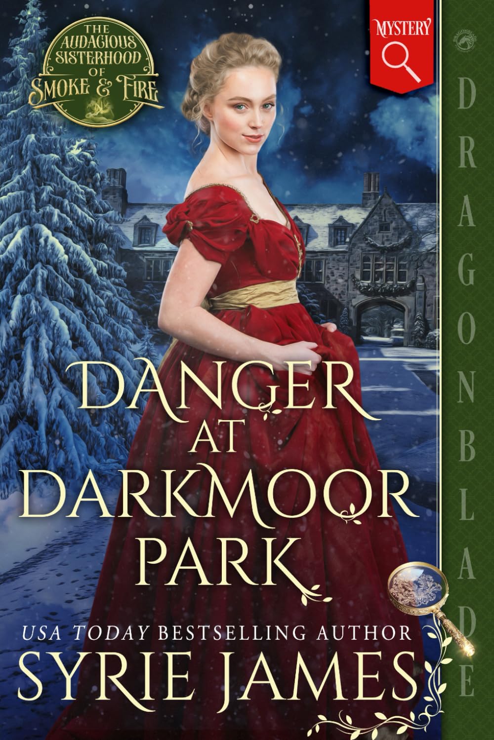 Danger at Darkmoor Park: A Victorian Historical Mystery (The Audacious Sisterhood of Smoke & Fire)