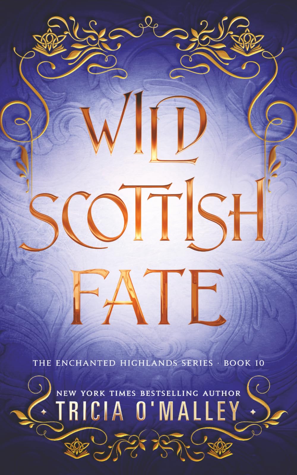 Wild Scottish Fate: 10 (The Enchanted Highlands)