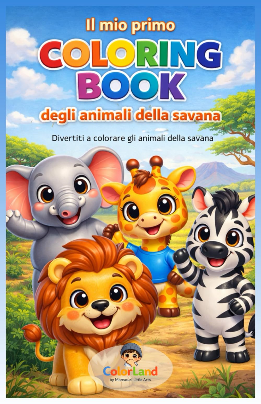 Il mio primo Coloring Book – degli Animali della Savana: Divertiti a colorare gli animali della Savana