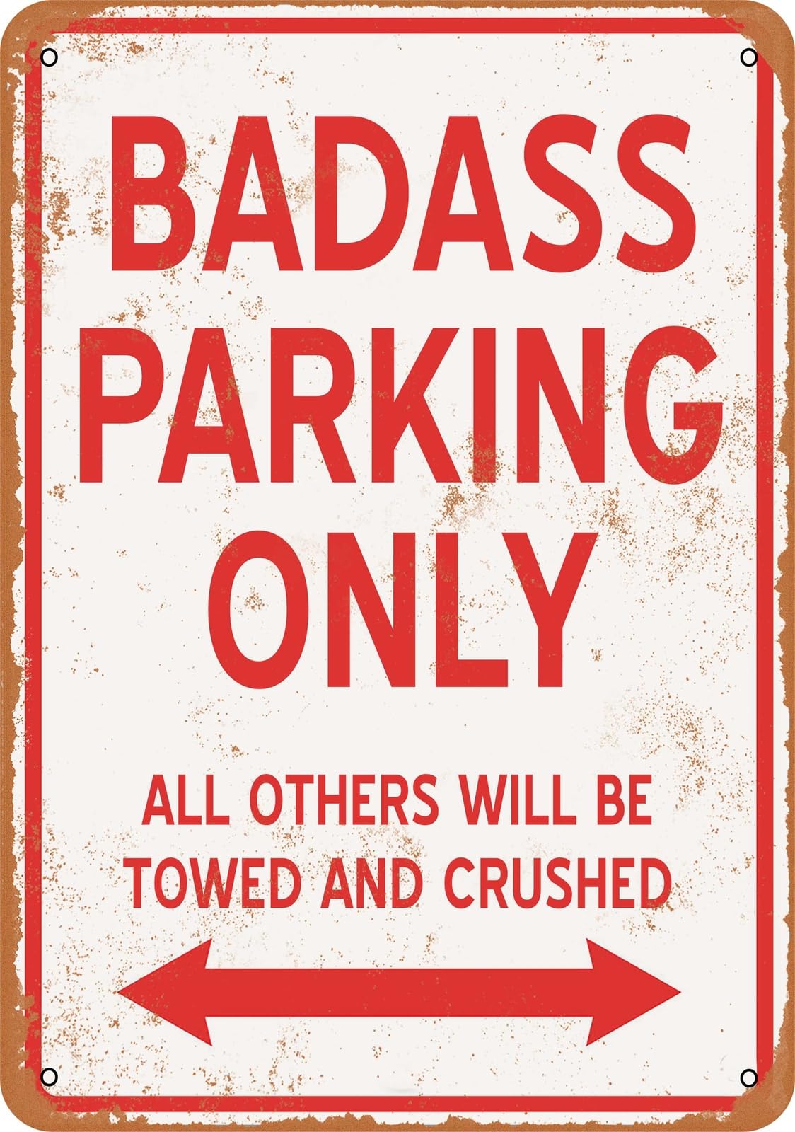 Metal Sign - BADASS PARKING ONLY - Vintage Look home decor