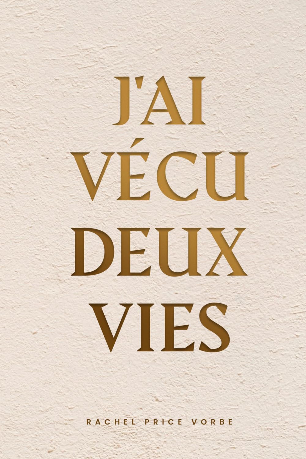 J'ai vécu deux vies