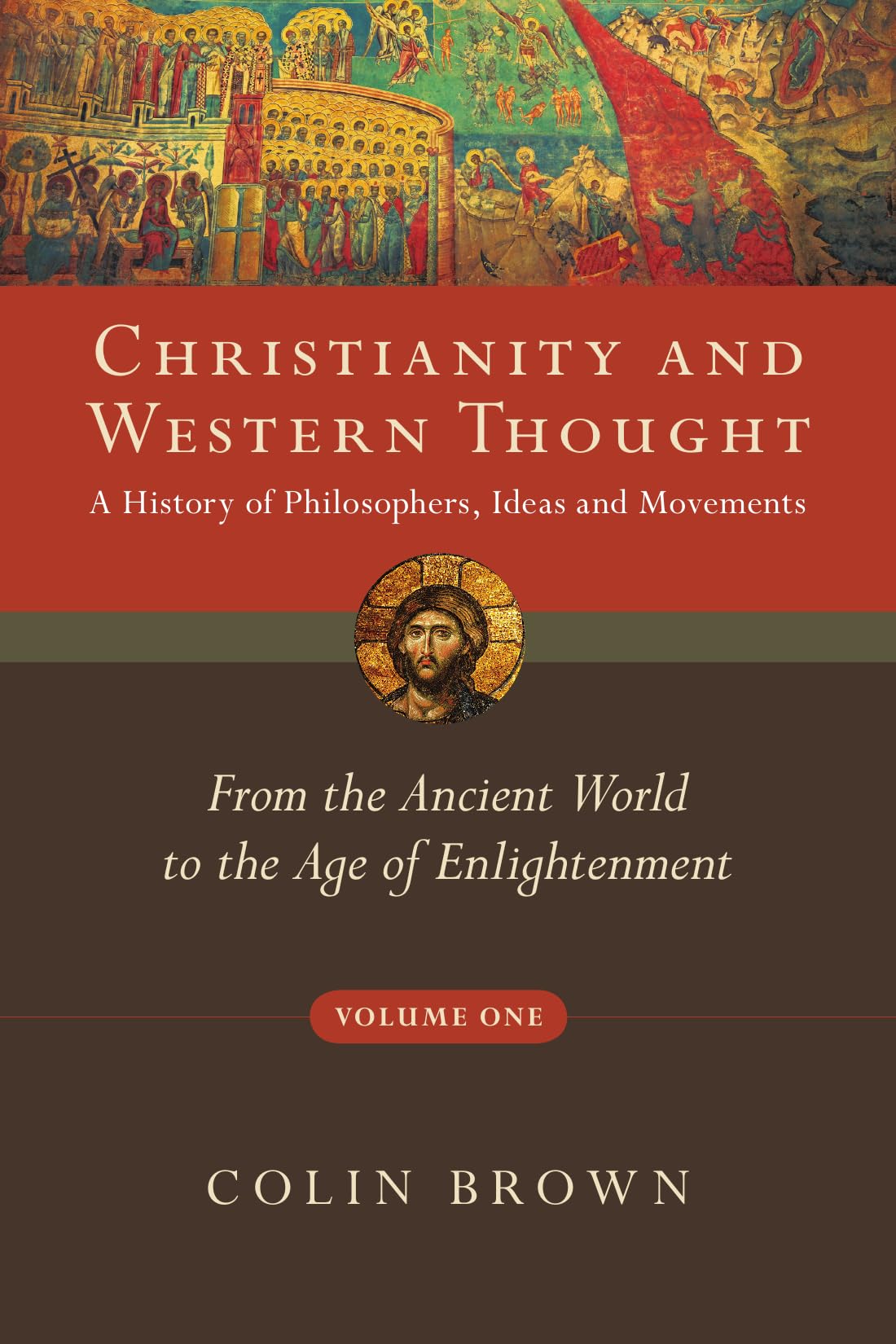 Christianity and Western Thought: From the Ancient World to the Age of Enlightenment (Volume 1) (Christianity and Western Thought Series)