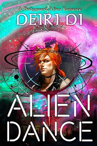 Alien Dance: A Bodyguard Alien Romance: 2 (Scifi Alien Human Romance)