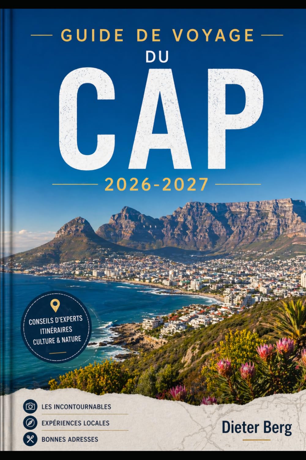 Guide de voyage du Cap 2026-2027