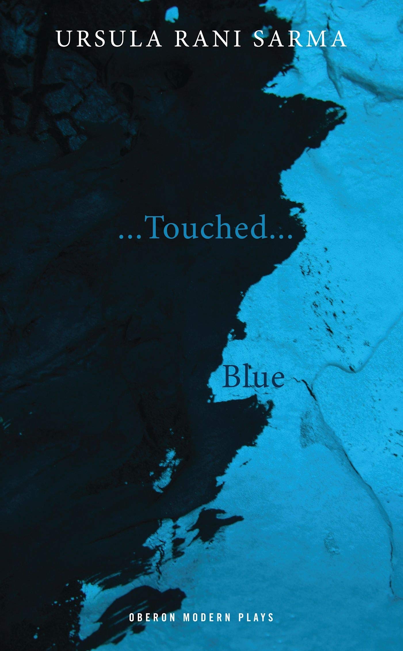 Touched/Blue (Oberon Modern Plays)