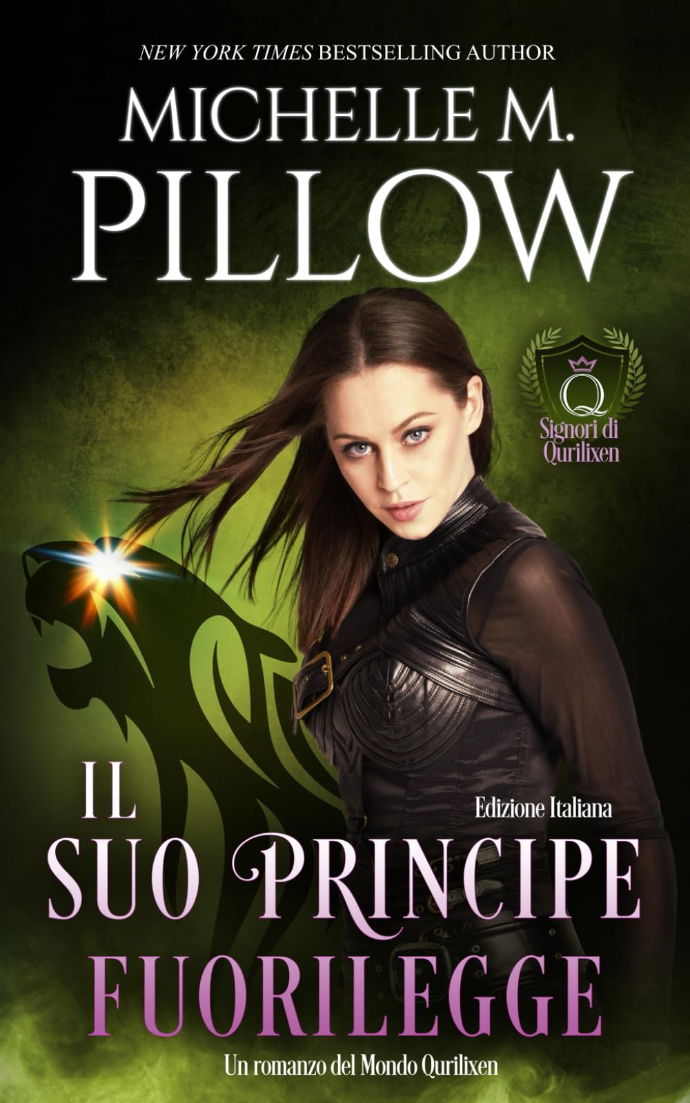 Il suo principe fuorilegge: Un romanzo del Mondo di Qurilixen (Signori di Qurilixen)