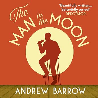 The Man in the Moon Audiobook by Andrew Barrow episode artwork