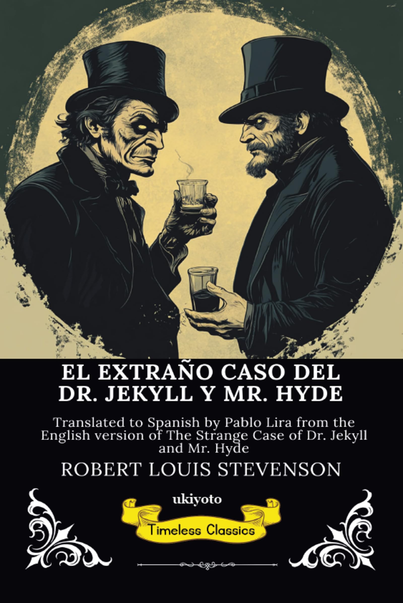 EL EXTRAÑO CASO DEL DR. JEKYLL Y MR. HYDE Spanish Version of The Strange Case of Dr Jekyll and Mr Hyde
