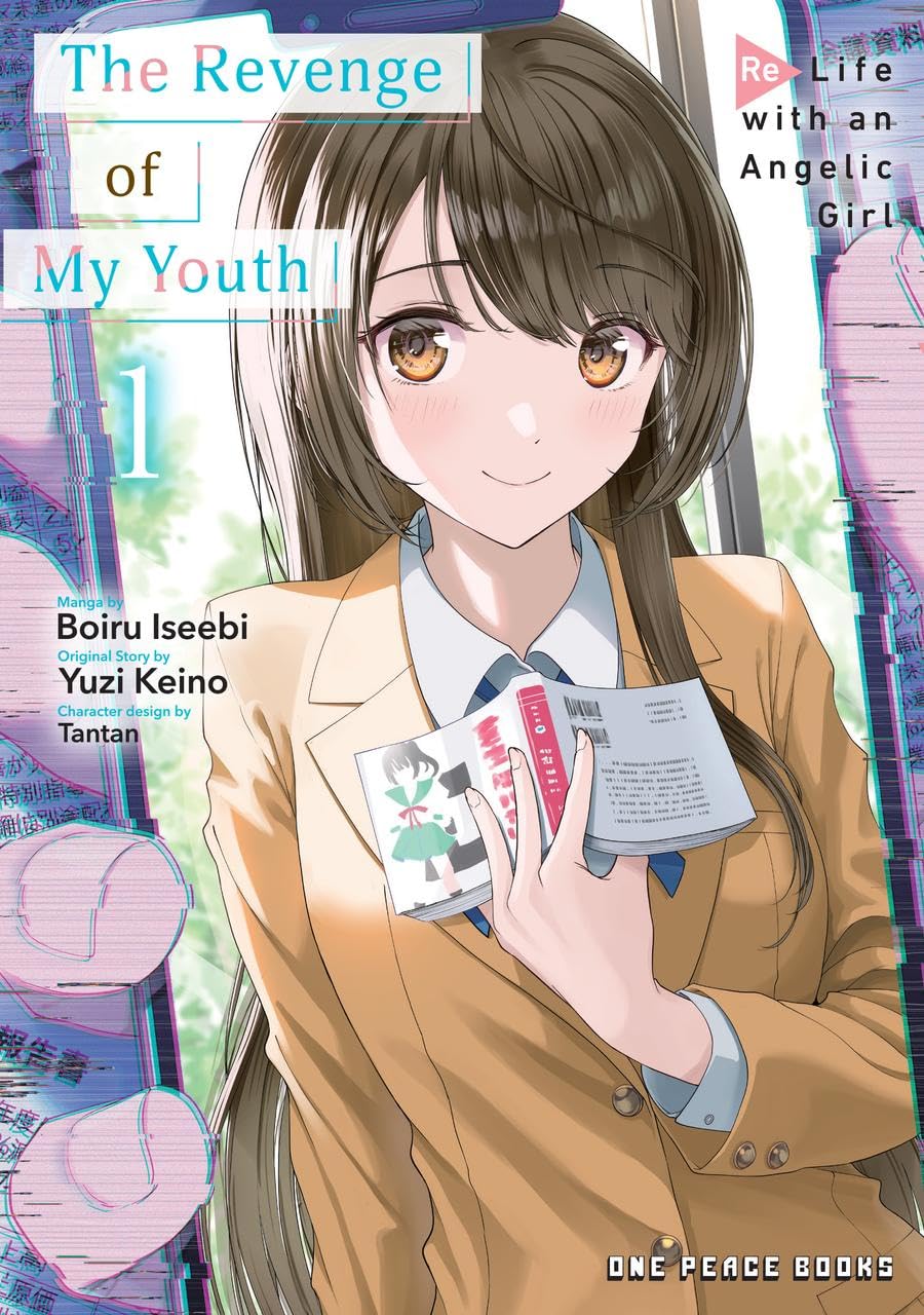 The Revenge of My Youth Volume 1 Re Life with an Angelic Girl (The Revenge of My Youth Series)