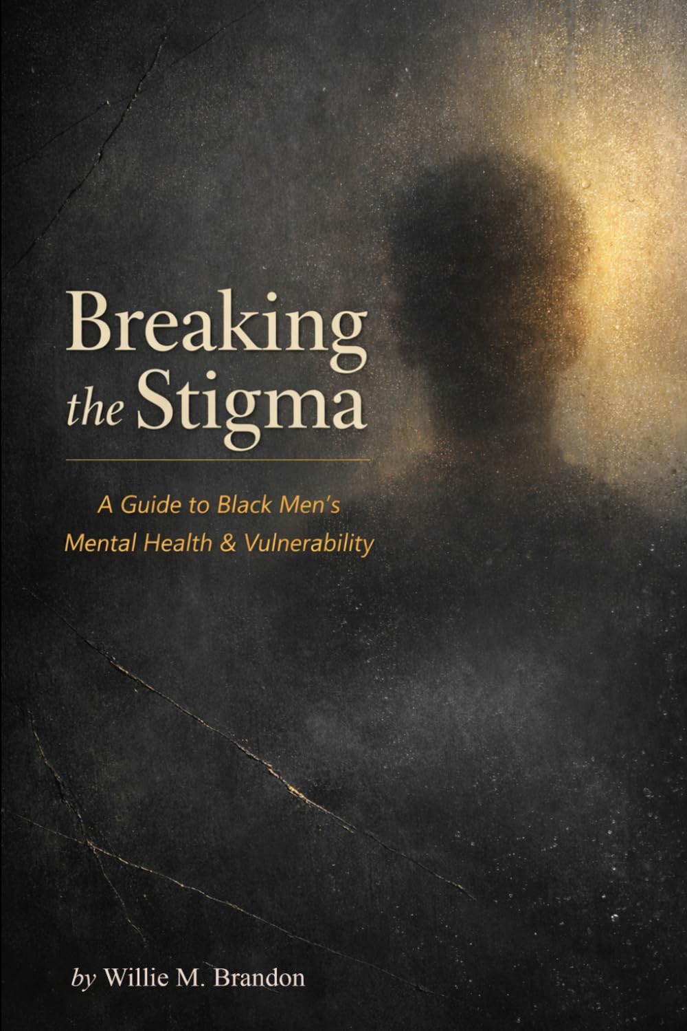 Breaking the Stigma: A Guide to Black Men’s Mental Health & Vulnerability