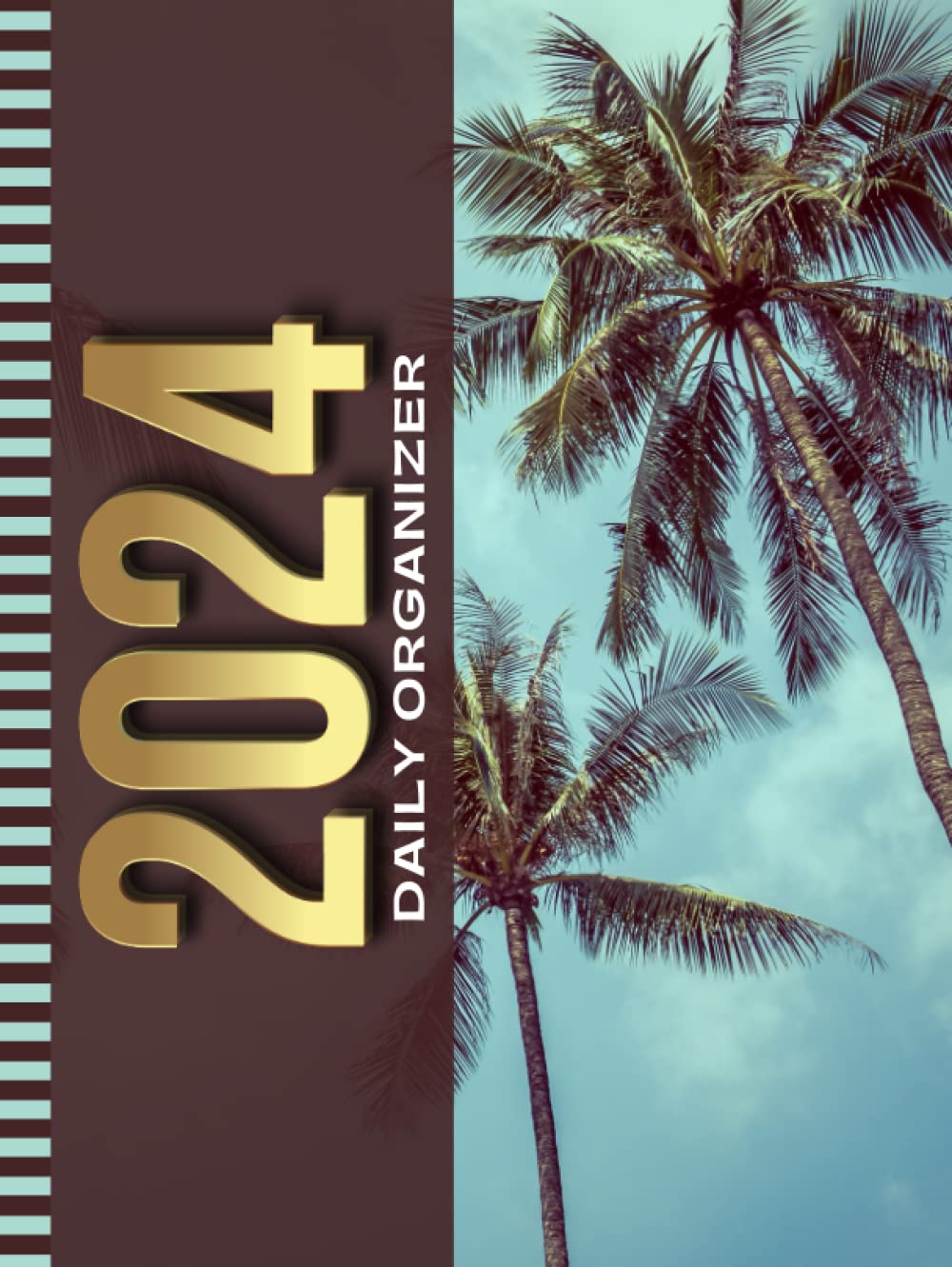 2024 Daily Organizer: Hardcover / 8.5x11 Large Dated / One Page Per Day / With Note Section - To Do List - Hourly Time Slots - Schedule / Jan To Dec / ... Abstract Palm Trees - Tropical Botanical Art