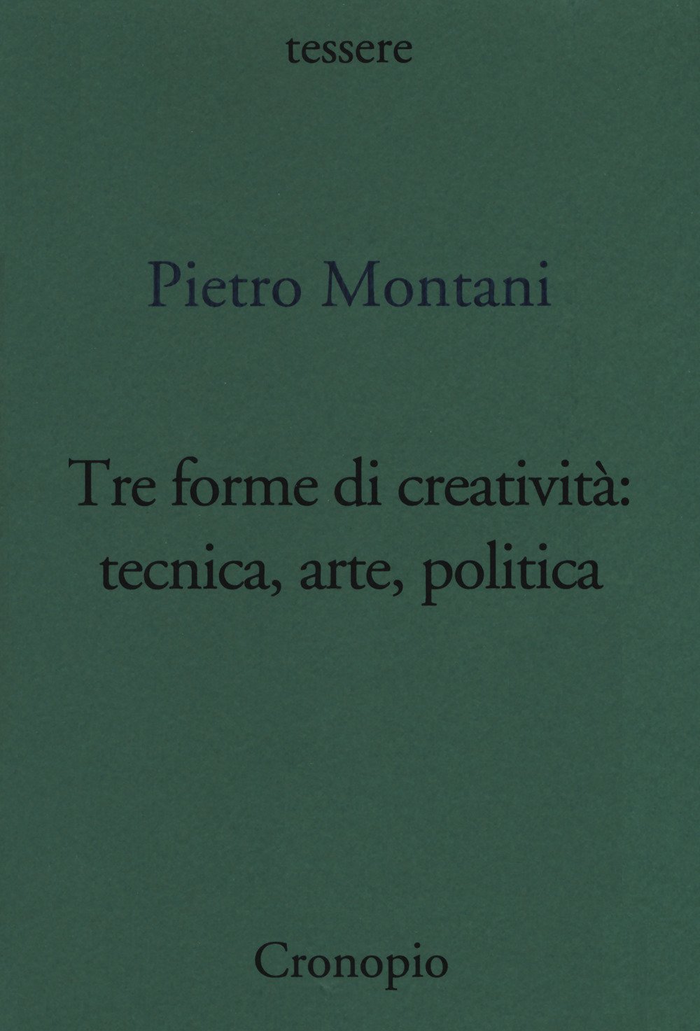 Tre Forme Di Creatività: Tecnica Arte Politica - 4