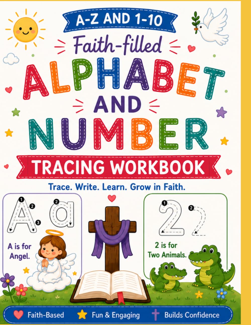 Faith-filled Alphabet & Number Tracing Workbook: Trace. Write. Learn. Grow in Faith